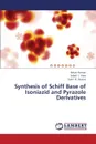 Synthesis of Schiff Base of Isoniazid and Pyrazole Derivatives - Parmar Ketan, J. Vora Jabali, B. Vasava Sunil