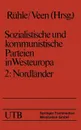 Sozialistische Und Kommunistische Parteien in Westeuropa. Band II. Nordlander - Hans Ruhle, Hans-Joachim Veen, Maria Eysell