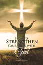 How to Strengthen Your Walk with God - Barbara Ann King