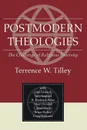 Postmodern Theologies - Terrence W. Tilley, John Edwards, Tami England