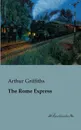 The Rome Express - Arthur Griffiths