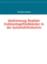 Abstimmung flexibler Endmontagefliessbander in der Automobilindustrie - Christian Becker