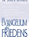 Das Evangelium des Friedens - James B. Richards