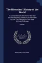 The Historians' History of the World. A Comprehensive Narrative of the Rise and Development of Nations As Recorded by Over Two Thousand of the Great Writers of All Ages; Volume 1 - Henry Smith Williams
