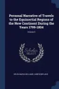 Personal Narrative of Travels to the Equinoctial Regions of the New Continent During the Years 1799-1804; Volume 5 - Helen Maria Williams, Aimé Bonpland
