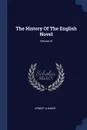 The History Of The English Novel; Volume IX - Ernest A.Baker