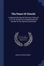 The Peace Of Utrecht. A Historical Review Of The Great Treaty Of 1713-14, And Of The Principal Events Of The War Of The Spanish Succession - James Watson Gerard