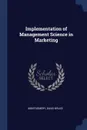 Implementation of Management Science in Marketing - David Bruce Montgomery