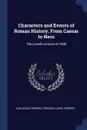 Characters and Events of Roman History, From Caesar to Nero. The Lowell Lectures of 1908 - Guglielmo Ferrero, Frances Lance Ferrero