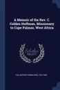 A Memoir of the Rev. C. Colden Hoffman, Missionary to Cape Palmas, West Africa - George Townshend Fox