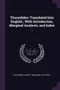Thucydides. Translated Into English ; With Introduction, Marginal Analysis, and Index: 1 - Thucydides Thucydides, Benjamin Jowett