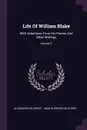 Life Of William Blake. With Selections From His Poems And Other Writings; Volume 2 - Alexander Gilchrist