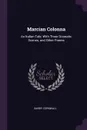 Marcian Colonna. An Italian Tale; With Three Dramatic Scenes, and Other Poems - Barry Cornwall