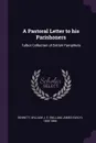 A Pastoral Letter to his Parishoners. Talbot Collection of British Pamphlets - William J. E. 1804-1886 Bennett