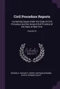 Civil Procedure Reports. Containing Cases Under the Code of Civil Procedure and the General Civil Practice of the State of New York; Volume 24 - George D. McCarty, Henry Huffman Browne, Rufus Leonard Scott