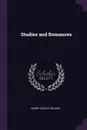 Studies and Romances - Henry Schütz Wilson