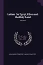 Letters On Egypt, Edom and the Holy Land; Volume 2 - Alexander Crawford Lindsay Crawford