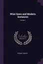 Wise Saws and Modern Instances; Volume 1 - Thomas Cooper