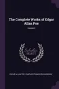 The Complete Works of Edgar Allan Poe; Volume 8 - Эдгар По, Charles Francis Richardson