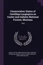 Conservation Status of Castilleja Longispica on Custer and Gallatin National Forests, Montana. 1995 - Peter Lesica, Montana Natural Heritage Program