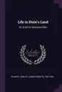 Life in Dixie's Land. Or, South in Secession-time - James R. 1822-1903 Gilmore