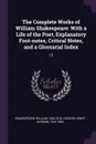 The Complete Works of William Shakespeare. With a Life of the Poet, Explanatory Foot-notes, Critical Notes, and a Glossarial Index: 13 - William Shakespeare, Henry Norman Hudson
