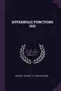 HYPERBOLIC FUNCTIONS 1931 - CEVAN ORSTRAND GEORGE F.BECKER