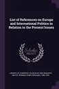 List of References on Europe and International Politics in Relation to the Present Issues - Herman Henry Bernard Meyer