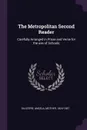 The Metropolitan Second Reader. Carefully Arranged in Prose and Verse for the use of Schools - Angela Gillespie