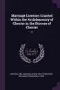 Marriage Licenses Granted Within the Archdeaconry of Chester in the Diocese of Chester. 77 - Eng Chester, Wm Fergusson b.1869 Irvine