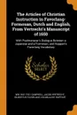 The Articles of Christian Instruction in Favorlang-Formosan, Dutch and English, From Vertrecht's Manuscript of 1650. With Psalmanazar's Dialogue Between a Japanese and a Formosan, and Happart's Favorlang Vocabulary - Wm 1841-1921 Campbell, Jacob Vertrecht, Gilbertus Favorlang vocabulary Happart