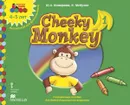Cheeky Monkey 1. Английский для дошкольников. Развивающее пособие для детей дошкольного возраста. Средняя группа. 4-5 лет - Ю.А. Комарова, К. Медуэлл