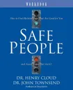 Safe People Workbook. How to Find Relationships That Are Good for You and Avoid Those That Aren't - Henry Cloud, John Townsend