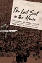 Last Seat in the House. The Story of Hanley Sound - John Kane