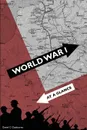 World War 1 - At a Glance - C. Daniel Claybourne