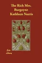 The Rich Mrs. Burgoyne - Kathleen Norris