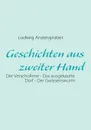 Geschichten aus zweiter Hand - Ludwig Anzengruber