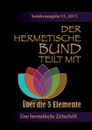 Der hermetische Bund teilt mit - Theophrastus Paracelsus