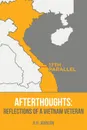 Afterthoughts. Reflections of a Vietnam Veteran - R.H. Johnson