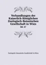Verhandlungen der Kaiserlich-Koniglichen Zoologisch-Botanischen Gesellschaft in Wien. Bd. 47 - Zoologisch-Botanische Gesellschaft in Wien