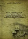 Histoire de l'etablissement du protestantisme en France, contenant l'histoire politique et religieuse de la nation depuis Francois Ier jusqu'a l'Edit de Nantes. v.3 - Laurent Aguesse