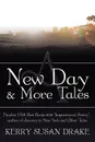 A New Day and More Tales - Kerry Susan Drake