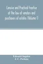 Concise and practical treatise of the law of vendors and purchasers of estates (Volume I) - Edward Sugden, J. C. Perkins