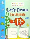 Let's Draw Sea Animals - Bloomsbury Publishing PLC