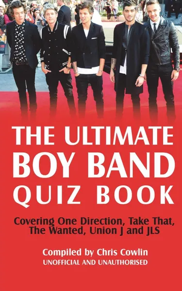 Обложка книги The Ultimate Boy Band Quiz Book, Chris Cowlin