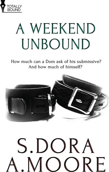 Обложка книги A Weekend Unbound, S. Dora, A. Moore