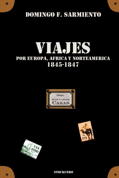 Обложка книги Viajes por Europa, Africa y Norte America -1845/1847, Domingo F. Sarmiento