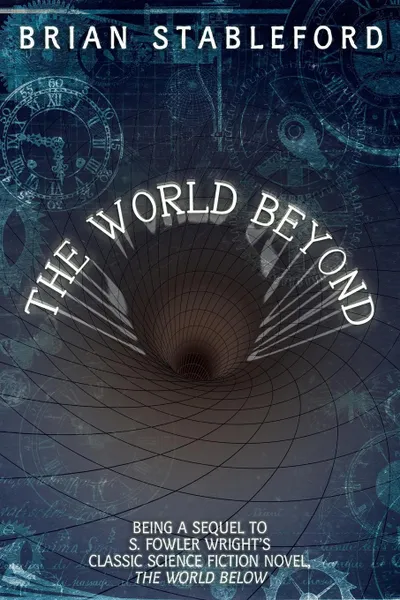 Обложка книги The World Beyond, Brian Stableford