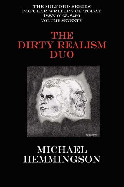 Обложка книги The Dirty Realism Duo. Charles Bukowski & Raymond Carver, Michael Hemmingson