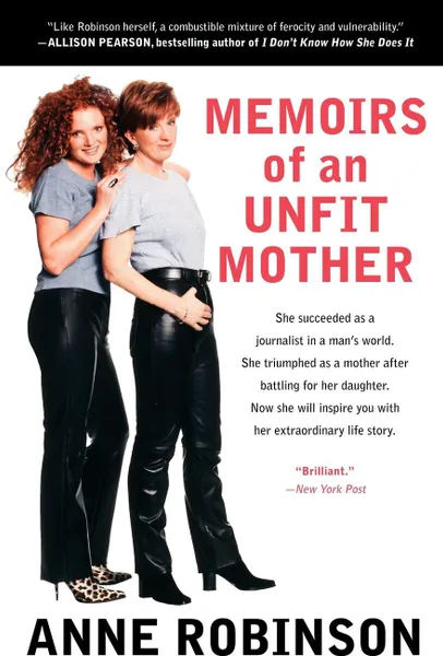 Обложка книги Memoirs of an Unfit Mother, Anne Robinson